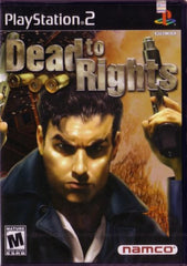 DEAD TO RIGHTS